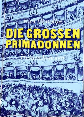 Honolka, K: Die grossen Primadonnen