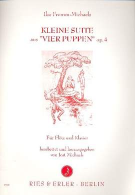 Fromm-Michaels, I: Kleine Suite aus 4 Puppen op 4
