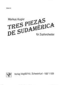 Kugler, M: Tres piezas de sudamerica