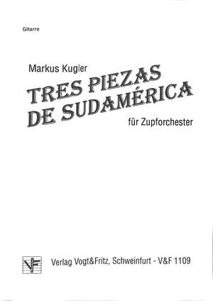 Kugler, M: Tres piezas de sudamerica