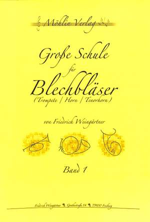 Weingärtner, F: Grosse Schule für Blechbläser 1