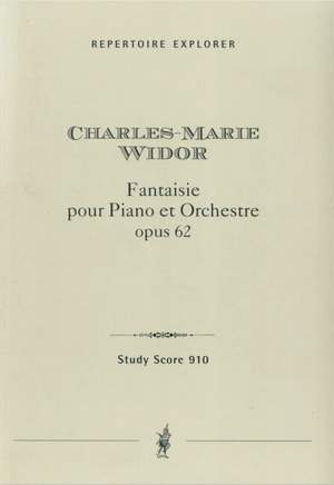 Widor, C: Fantaisie pour piano et orchestre Op. 62
