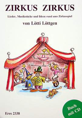 Löttgen, L: Zirkus Zirkus