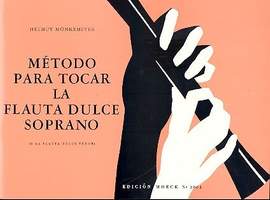 Moenkemeyer, H: Metodo para tocar la flauto dulce soprano