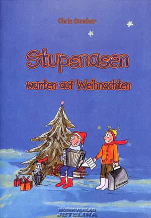 Sandner, C: Stupsnasen warten auf Weihnachten