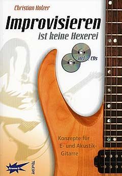 Holzer, C: Improvisieren ist keine Hexerei