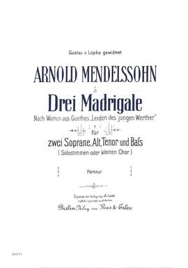 Mendelssohn, A: 3 Madrigale