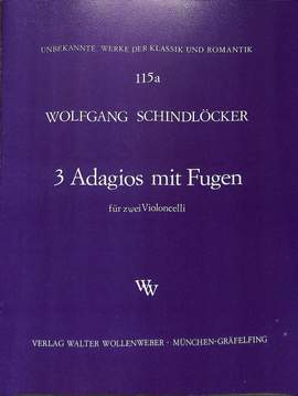 Schindlöcker, W: 3 Adagios + Fugen