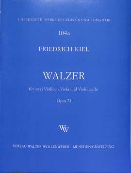 Kiel, F: Walzer op 73
