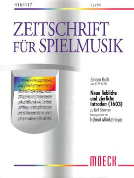 Groh, J: Neue liebliche + zierliche Intraden