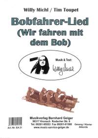 Toupet, T: Bobfahrer Lied - wir fahren mit dem Bob