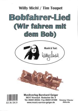 Toupet, T: Bobfahrer Lied - wir fahren mit dem Bob