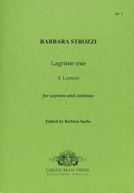 Strozzi, B: Lagrime mie - a Lament