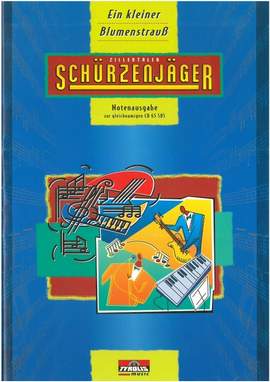 Zillertaler, S: Ein kleiner Blumenstrauss