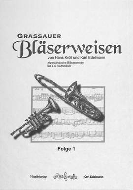 Edelmann, K: Grassauer Bläserweisen 1