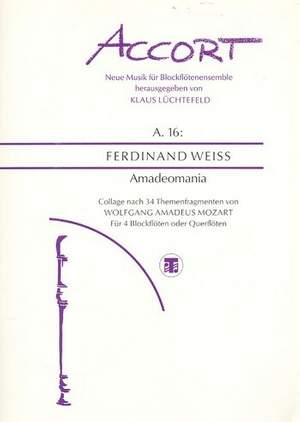 Weiss, F: Amadeomania - Collage nach 34 Themenfragmenten