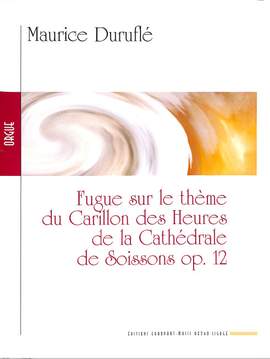 Duruflé, M: Fugue op 12 sur le theme du carillon