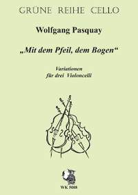 Pasquay, W: Mit dem Pfeil dem Bogen (Variationen)