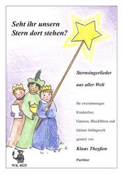 Theyssen, K: Seht ihr unsern Stern dort stehen