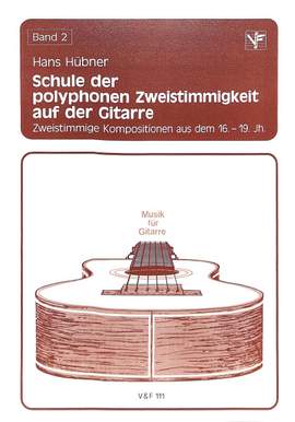 Hübner, H: Schule der polyphonen Zweistimmigkeit auf der Gitarre 2