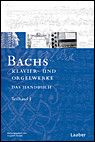 Bach Handbuch 4 - Klavier + Orgelwerke