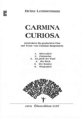 Lemmermann, H: Carmina curiosa - 6 Morgenstern Lieder