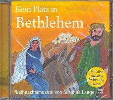 Lange, S: Kein Platz in Bethlehem - Weihnachtsmusical