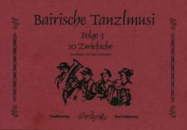 Edelmann, K: Bairische Tanzlmusi 3 - 10 Zwiefache