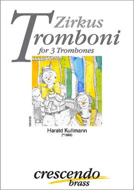 Kullmann, H: Zirkus Tromboni
