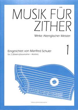 Schuler, M: Musik für Zither 1 Vol. 1