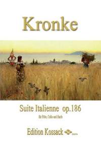 Kronke, E: Suite italienne op 186