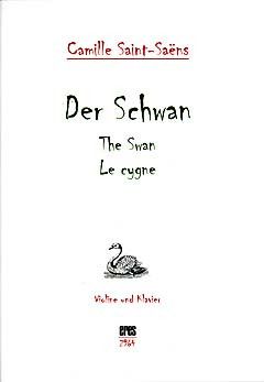 Saint-Saëns, C: Le cygne - der Schwan - the swan