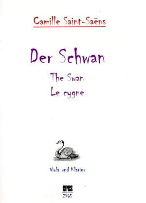 Saint-Saëns, C: Le cygne - der Schwan - the swan