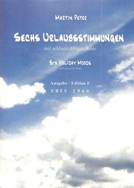 Peter, M: 6 Urlaubsstimmungen mit schlagkräftigen Beats
