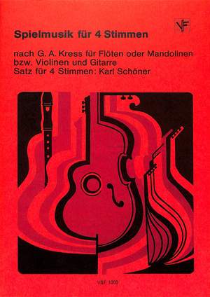 Schöner, K: Spielmusik für 4 Stimmen