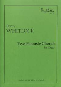 Whitlock, P: 2 Fantasie Chorals