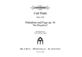 Piutti, C: Präludium + Fuge op 16
