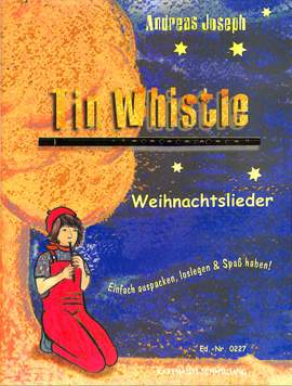 Joseph, A: Tin Whistle - Weihnachtslieder