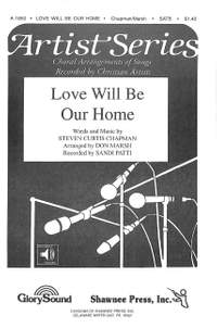 Chapman, S C: Love will be our home
