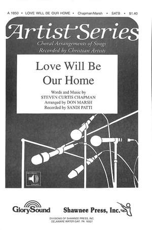 Chapman, S C: Love will be our home