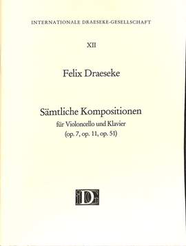 Draeseke, F: Sämtliche Kompositionen für Cello + Klavier