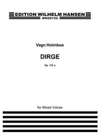 HOLMBOE, V: A lyke wake dirge - a border ballad op 110a