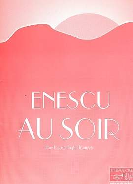 Enescu, G: Au soir
