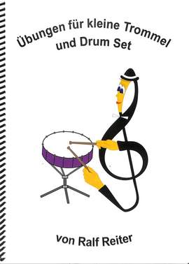 Reiter, R: Übungen für kleine Trommel und Drum Set
