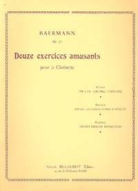 Baermann, H J: 12 exercices amusants op 30