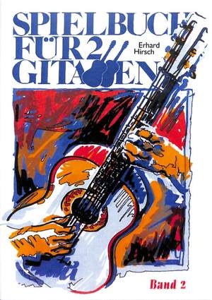 Hirsch, E: Spielbuch für 2 Gitarren Bd 2