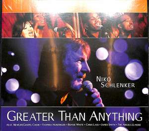 Schlenker, N: Greater than anything - 11 Gospel songs