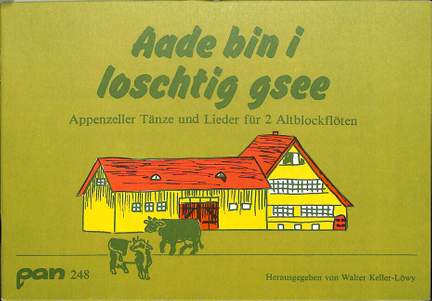 Aade bin i loschtig gsee