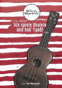 Herquist, I: Ich spiele Ukulele und hab' Spaß - das kleine
