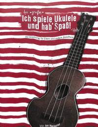 Herquist, I: Ich spiele Ukulele und hab' Spaß - das grosse